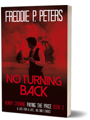 No Turning Back, Freddie P. Peters