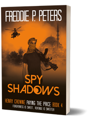 Spy Shadows by Freddie P Peters