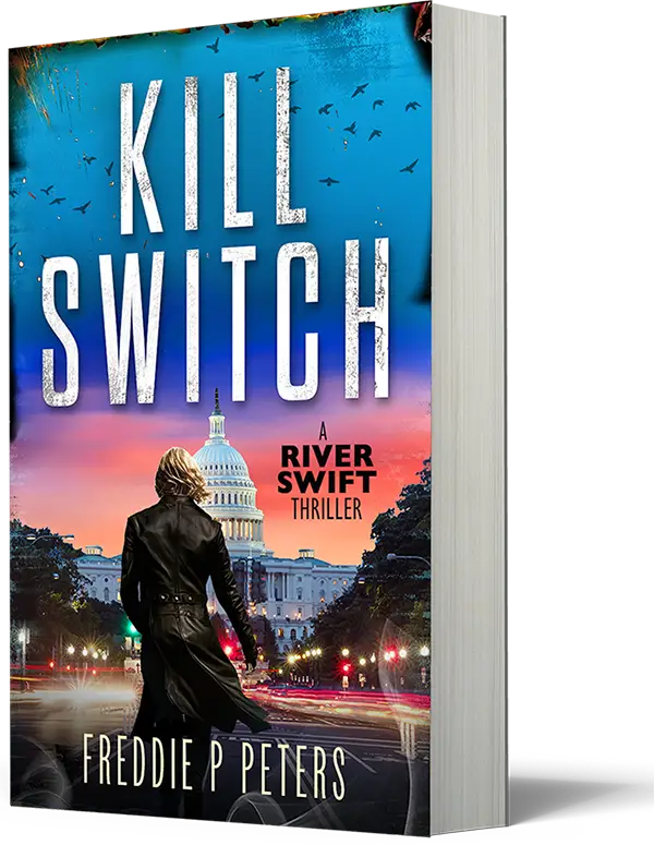 Kill Switch, A River Swift Thriller by Freddie P Peters